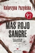 Más rojo sangre de Katarzyna Puzynska