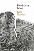 Por si se va la luz de Lara Moreno