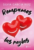 Rompamos las reglas de Silvia García Ruiz