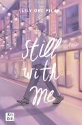 Still with me de Lily del Pilar