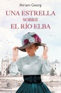 Una estrella sobre el río Elba de Miriam Georg