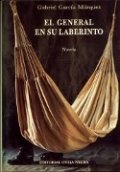 El general en su laberinto de Gabriel García Márquez