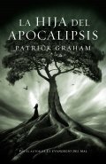 La hija del apocalipsis de Patrick Graham