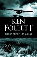Noche sobre las aguas de Ken Follett
