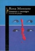 Amantes y enemigos. Cuentos de parejas de Rosa Montero