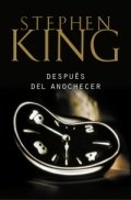 Después del anochecer de Stephen King
