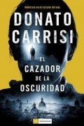 El cazador de la oscuridad de Donato Carrisi