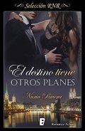 El destino tiene otros planes de Nuria Rivera
