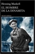 El hombre de la dinamita de Henning Mankell
