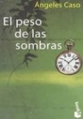 El peso de las sombras de Ángeles Caso