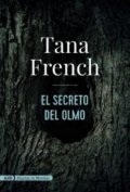 El secreto del olmo de Tana French