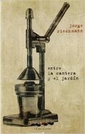 Entre la cantera y el jardín de Jorge Riechmann