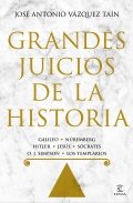 Grandes juicios de la historia de José Antonio Vázquez Taín