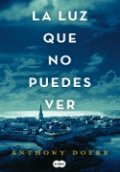 La luz que no puedes ver de Anthony Doerr