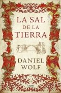 La sal de la tierra de Daniel Wolf