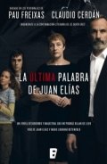 La última palabra de Juan Elías de Claudio Cerdán
