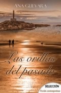 Las orillas del pasado de Ana E. Guevara