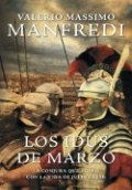 Los Idus de Marzo (Valerio Massimo Manfredi) de Valerio Massimo Manfredi