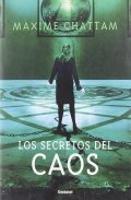 Los secretos del caos de Maxime Chattam