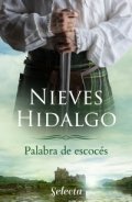 Palabra de escocés de Nieves Hidalgo