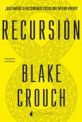 Recursión de Blake Crouch