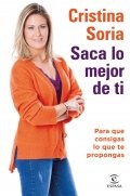 Saca lo mejor de ti de Cristina Soria