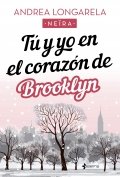 Tú y yo en el corazón de Brooklyn de Andrea Longarela