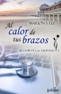 Al calor de tus brazos de Marion S. Lee