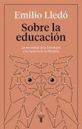 Sobre la educación de Emilio Lledó