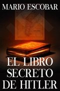 El libro secreto de Hitler de Mario Escobar Golderos
