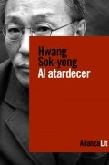 Al atardecer (Hwang Sok-Yong) de Hwang Sok-Yong