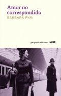 Amor no correspondido de Barbara Pym