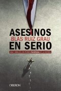 Asesinos en serio de Blas Ruiz Grau