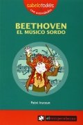 Beethoven. El músico sordo de Patxi Irurzun