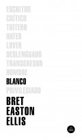 Blanco de Bret Easton Ellis