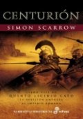 Centurión. Libro VIII de Quinto Licinio Cato de Simon Scarrow