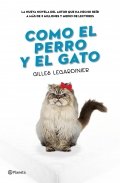 Como el perro y el gato de Gilles Legardinier
