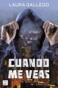 Cuando me veas de Laura Gallego García