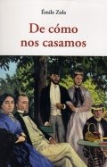 De cómo nos casamos de Émile Zola