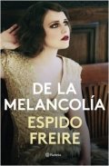 De la melancolía de Espido Freire
