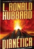 Dianética. El poder del pensamiento sobre el cuerpo de L. Ron Hubbard