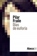 Días de euforia de Pilar Fraile