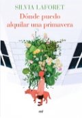Dónde puedo alquilar una primavera de Silvia Laforet