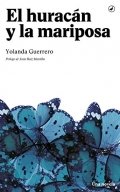 El huracán y la mariposa de Yolanda Guerrero