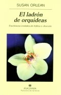 El ladrón de orquídeas de Susan Orlean