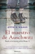 El maestro de Auschwitz de Otto B. Kraus