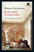El ojo castaño de nuestro amor de Mircea Cartarescu