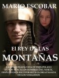 El rey de las montañas de Mario Escobar Golderos
