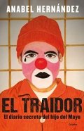 El traidor de Anabel Hernández