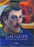 Gauguin. El alma de un salvaje de Ángeles Caso